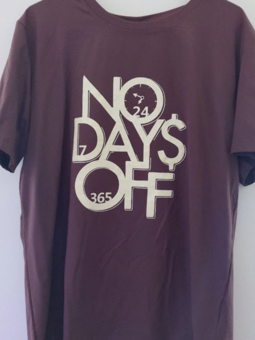 No Days Off 24/7/365 Graphic T-Shirt